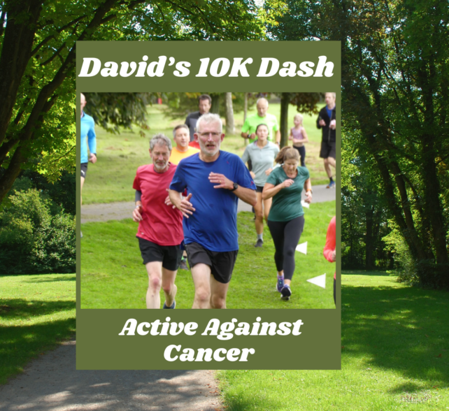 David’s 10K Dash to raise funds for Active Against Cancer